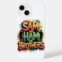 Sam & Ham are brothers