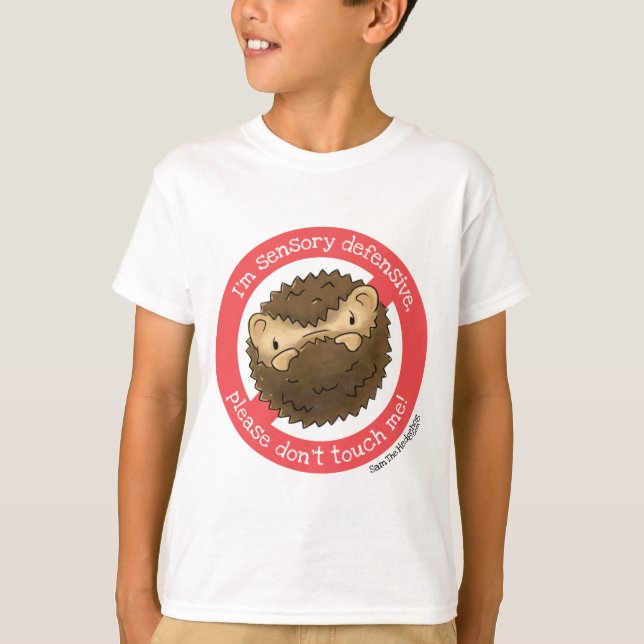 Sam the Hedgehog T-shirt - I'M SENSORY DEFENSIVE (Front)