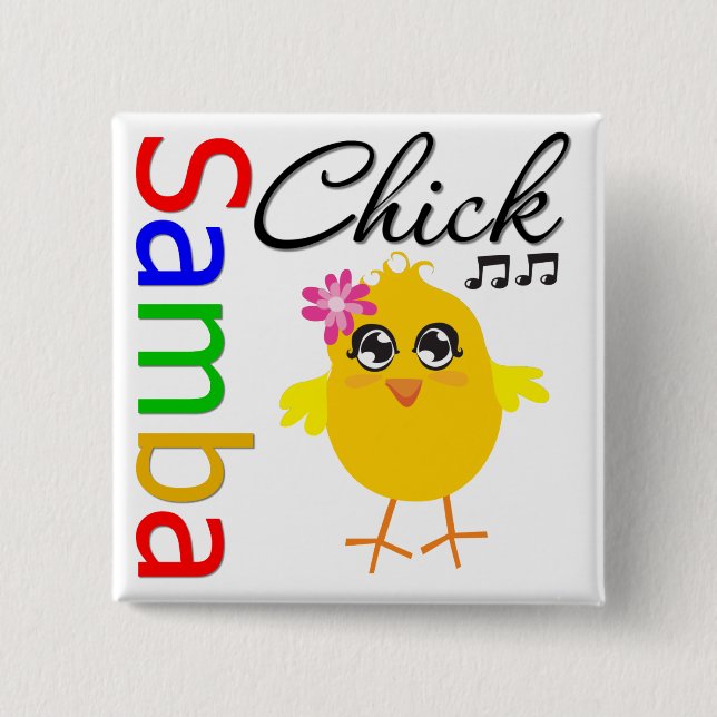 Samba Chick 2 Inch Square Button (Front)