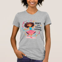 Samba In My Soul Brazilian Dance Woman T-Shirt Mus