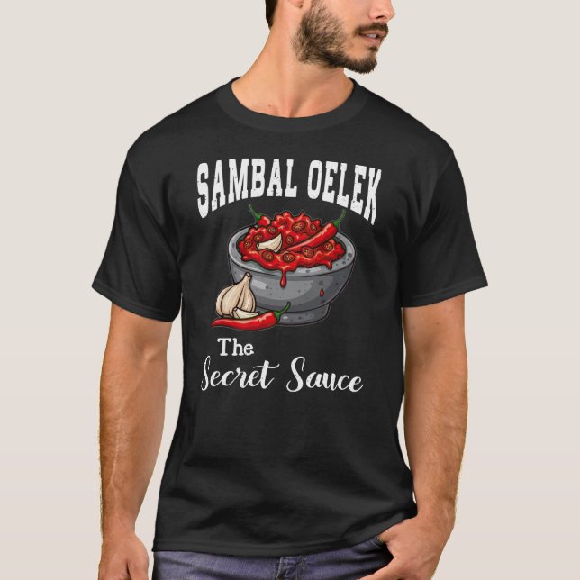 Sambal Oelek The Secret Sauce T-Shirt (Front)