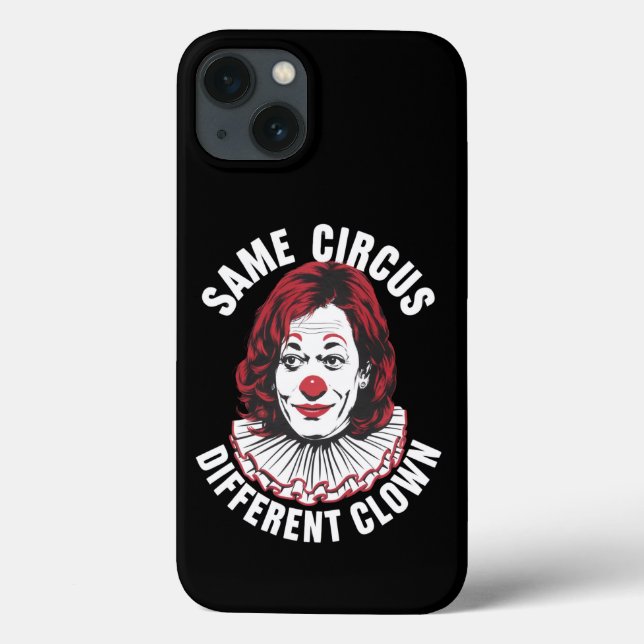 Same Circus Different Clown Anti Kamala 2024 Case-Mate iPhone Case (Back)