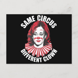 Same Circus Different Clown Anti Kamala 2024 Postcard