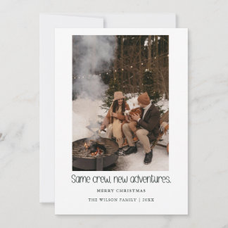 Same crew, new adventures,Christmas Photo Card