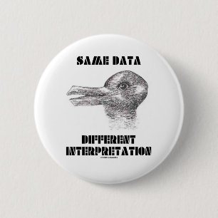 Same Data Different Interpretation (Duck Rabbit) 2 Inch Round Button