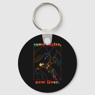 Same Eagles New Liver Funny Apparel Keychain