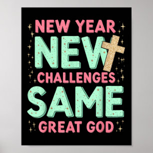 Same Great God Jesus New Year New Challenges  Poster
