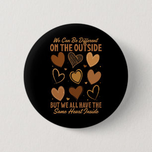 Same Heart Inside Black History Month Men Women 2 Inch Round Button