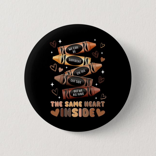 Same Heart Inside Juneteenth Black History Month W 2 Inch Round Button (Front)