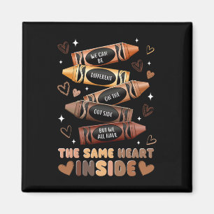 Same Heart Inside Juneteenth Black History Month W Magnet