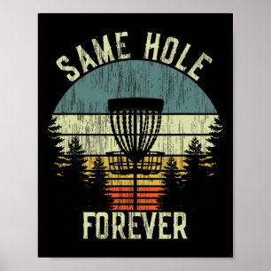 Same Hole Forever Funny Disc Golf Chelor Party Poster