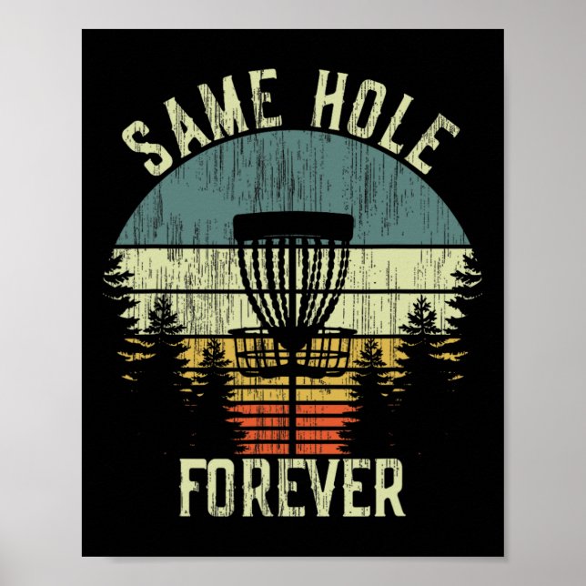 Same Hole Forever Funny Disc Golf Chelor Party  Poster (Front)