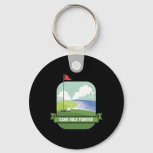 Same Hole Forever Funny Golf Bachelor Party Pre We Keychain