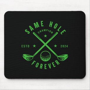 Same Hole Forever Golf Bachelor Party Bachelorette Mouse Pad