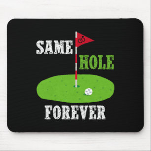 Same Hole Forever Groom Bachelor Party Funny Golf  Mouse Pad