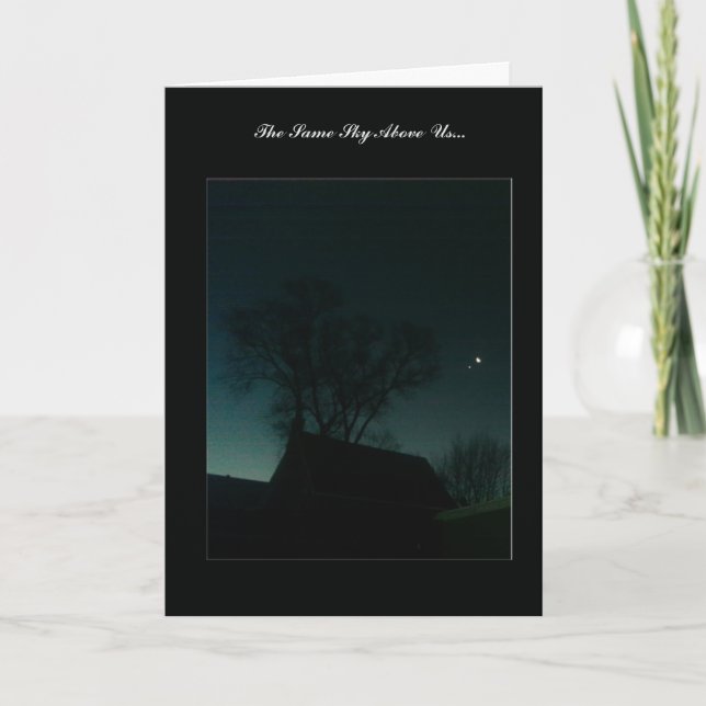 "Same Sky Above Us" - Moon & Star Greeting Card (Front)