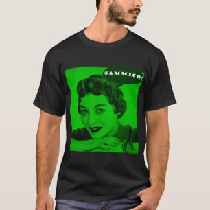 sammich Shirt