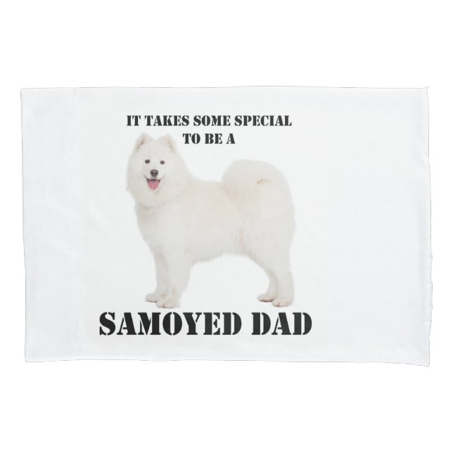 Samoyed Dad Pillow Case (Front)