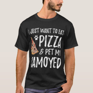 Samoyed Dog Lover Pizza Funny Dog Mom Gift T-Shirt