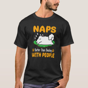 Samoyed Dog Naps Better Than Dealing With People P T-Shirt