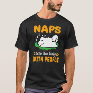 Samoyed Dog Naps Better Than Dealing With People P T-Shirt