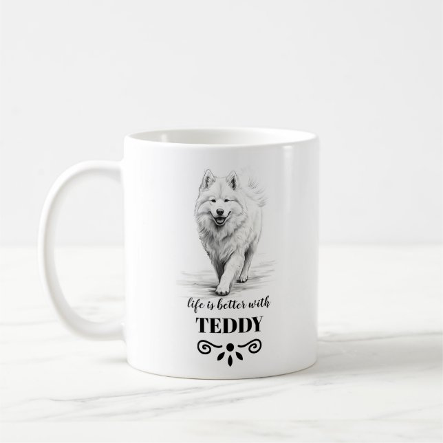 Samoyed Life is better with Custom Dog Name Coffee Mug (Left)
