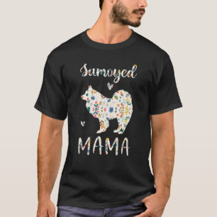 Samoyed Mama Floral Dog Mom Love 1 T-Shirt