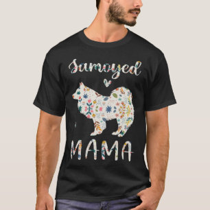 Samoyed Mama Floral Dog Mom Love T-Shirt