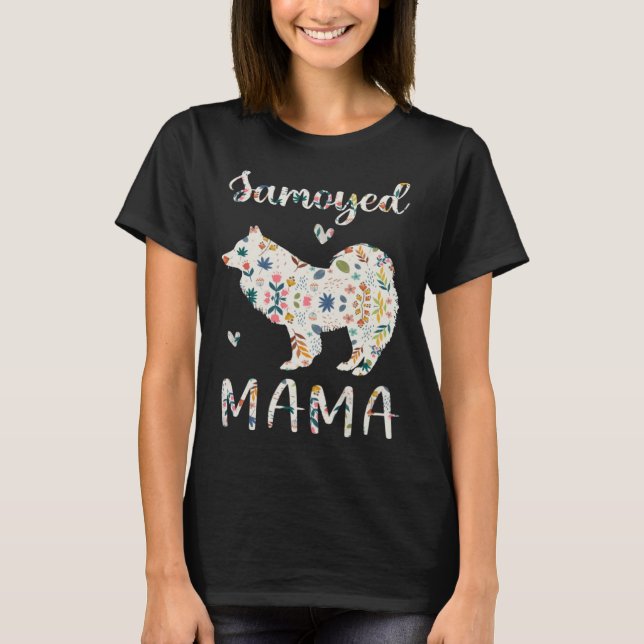 Samoyed Mama Floral Dog Mom Love T-Shirt (Front)