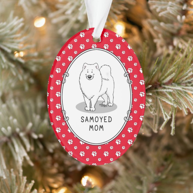 Samoyed Mom (white) Cute Fun Dog Mom Ornament (Tree)