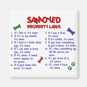 SAMOYED Property Laws 2 Magnet