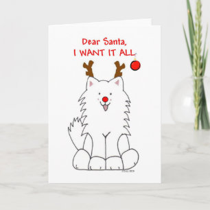Samoyed Santa I want it All Card