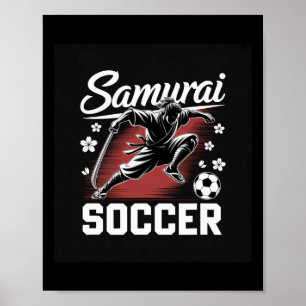 Samurai Soccer Warrior Spirit Footbyll Katana Blad Poster