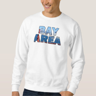 San Francisco Bay Area Sweatshirt
