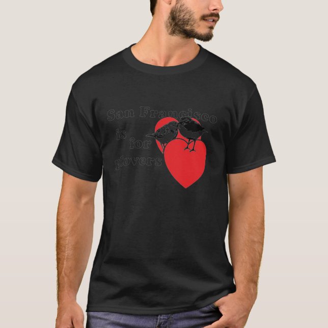 San Francisco is for Plovers - Hearts 2 T-Shirt (Front)