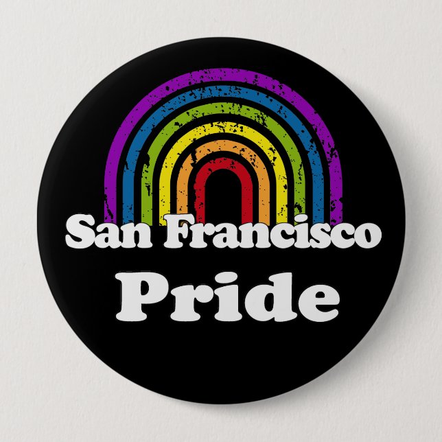 SAN FRANCISCO PRIDE 4 INCH ROUND BUTTON (Front)