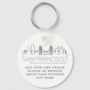 San Francisco Stylized Skyline   Custom Slogan Keychain