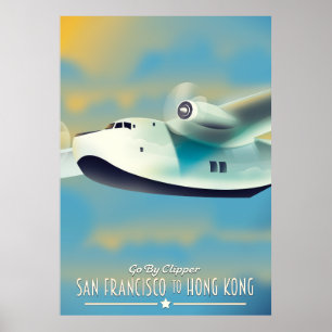 San Francisco to Hong Kong by clipper Poster