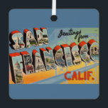 San Francisco Vintage Metal Ornament<br><div class="desc">A retro,  vintage greetings postcard from San Francisco,  California.</div>