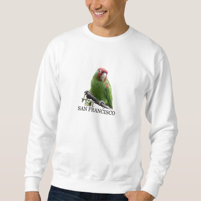 San Francisco Wild Parrot #7 Sweatshirt (Front)