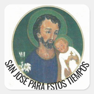 SAN JOSE PARA ESTOS TIEMPOS SQUARE STICKER