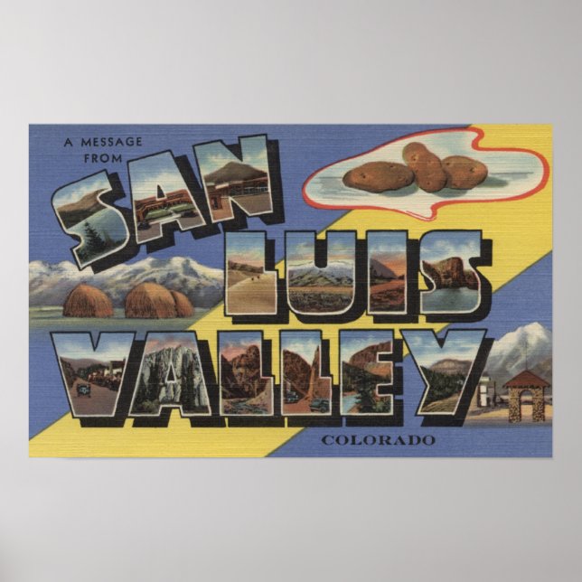 San Luis Valley, Colorado - Large Letter Poster (Front)