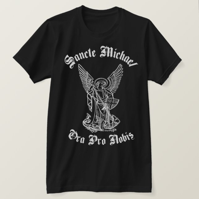 SANCTE MICHAEL ORA PRO NOBIS T-Shirt (Design Front)