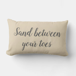 Sand Between Your Toes Beach Decor Lumbar Pillow