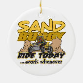 Sand Buggy Ride Today Ceramic Ornament (Back)