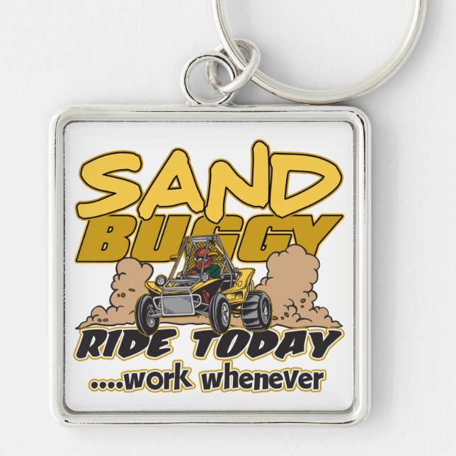 Sand Buggy Ride Today Keychain (Front)