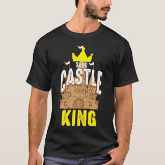 Sand Castle King Cute Miniature Castle Funny Beac T-Shirt