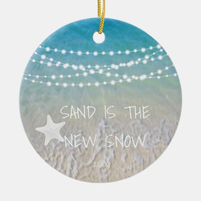 Sand Is The New Snow Beach Christmas Ornament (Front)