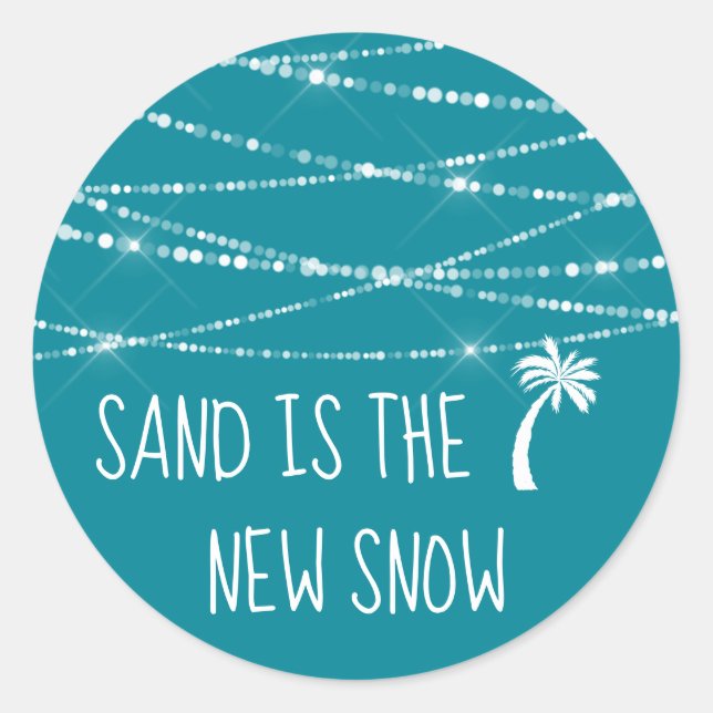 Sand is the New Snow Tropical Palm Tree | Teal Classic Round Sticker (Front)