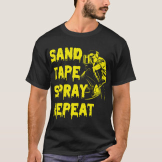 Sand Tape Spray Repeat Auto Body Painter Car Detai T-Shirt
